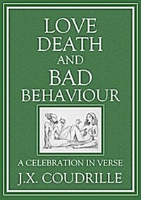 Love, Death & Bad Behaviour (Paperback)