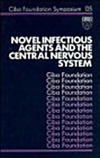 Novel Infectious Agents and the Central Nervous System (Hardcover)