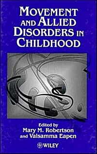 Movement and Allied Disorders in Childhood (Hardcover)