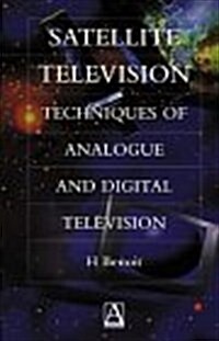 Satellite Television : Analogue and Digital Reception Techniques (Paperback, New ed)