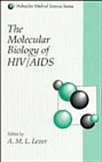 The Molecular Biology of HIV/AIDS (Hardcover)