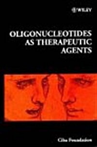 Oligonucleotides as Therapeutic Agents (Hardcover)