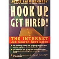 Hook Up, Get Hired! : The Internet Job Search Revolution (Paperback)