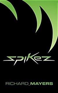 Spikez : Half Hedgehog, Half Machine. All Prickles (Paperback)