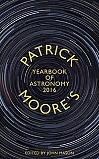 Patrick Moores Yearbook of Astronomy 2016 (Hardcover, Main Market Ed.)