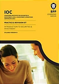 IOC Introduction to Securities and Investment Syllabus Version 15 : Practice and Revision Kit (Paperback)