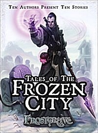 Frostgrave - Tales of the Frozen City (Paperback)