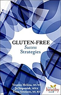 Gluten-Free Success Strategies (Paperback)