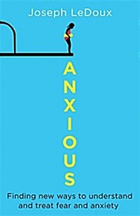 Anxious : The Modern Mind in the Age of Anxiety (Paperback)