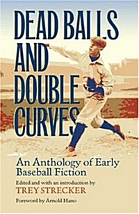 Dead Balls and Double Curves (Paperback)