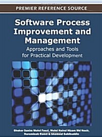 Software Process Improvement and Management: Approaches and Tools for Practical Development (Hardcover)
