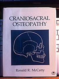 Essentials of Craniosacral Osteopathy (Hardcover)