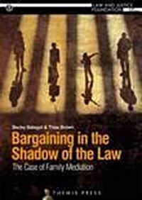 Bargaining in the Shadow of the Law: The Case of Family Mediation (Paperback)