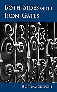 Both Sides of the Iron Gates (Paperback)