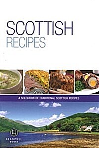 Scottish Recipes : A Selection of Recipes from Scotland (Paperback)