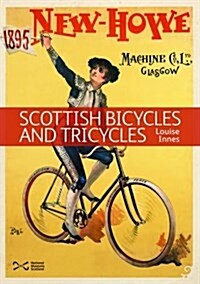 Scottish Bicycles and Tricycles (Paperback, 2nd Revised edition)