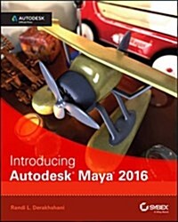 Introducing Autodesk Maya 2016: Autodesk Official Press (Paperback)