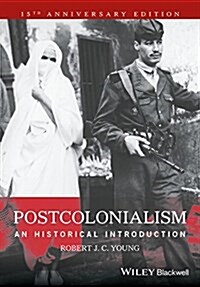 Postcolonialism: An Historical Introduction (Paperback, Anniversary)