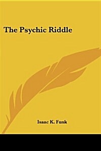 The Psychic Riddle (Paperback)