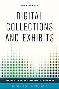Digital Collections and Exhibits (Hardcover)