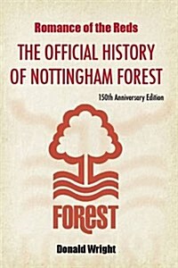 Forever Forest : The Official 150th Anniversary History of the Original Reds (Hardcover)