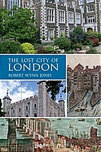 The Lost City of London (Paperback)