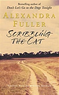 Scribbling the Cat : Travels with an African Soldier (Paperback)