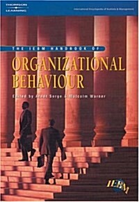 IEBM Handbook of Organziational Behaviour : (International Encyclopaedia of Business and Management) (Paperback, New ed)