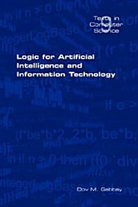 Logic for Artificial Intelligence and Information Technology (Paperback)
