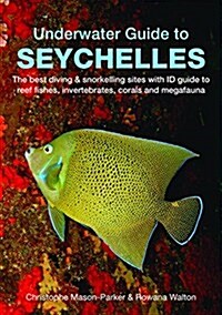 Underwater Guide to Seychelles (Paperback)