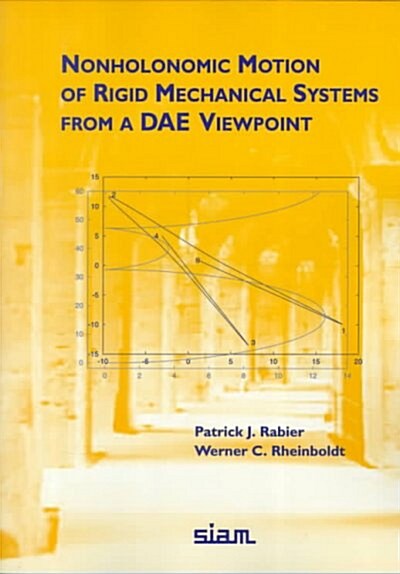 Nonholonomic Motion of Rigid Mechanical Systems from a Dae Viewpoint (Paperback)