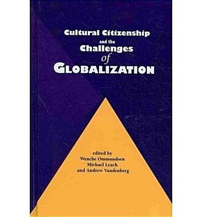 Cultural Citizenship and the Challenges of Globalization (Hardcover)