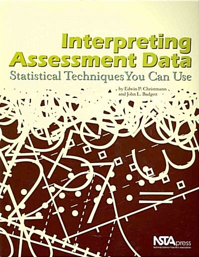 Interpreting Assessment Data: Statistical Techniques You Can Use (Hardcover)