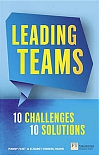 Leading Teams - 10 Challenges : 10 Solutions (Paperback)