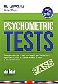 How to Pass Psychometric Tests: The Complete Comprehensive Workbook Containing Over 340 Pages of Sample Questions and Answers to Passing Aptitude and  (Paperback)