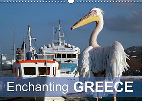 Enchanting Greece : Impressions of Amorgos, Mykonos and Athens (Calendar)