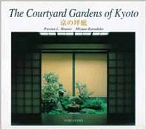 The Courtyard Gardens of Kyoto (Paperback)