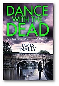 Dance with the Dead : A PC Donal Lynch Thriller (Paperback)