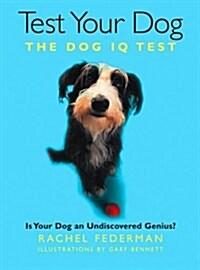 Test Your Dog : Is Your Dog an Undiscovered Genius? (Paperback)