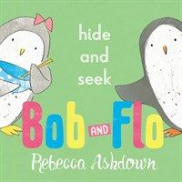 Bob and Flo: Hide and Seek (Paperback)