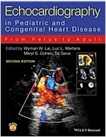 Echocardiography in Pediatric and Congenital Heart Disease: From Fetus to Adult (Hardcover, 2, Revised)