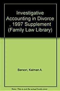 Investigative Accounting in Divorce : 1997 Supplement (Paperback)