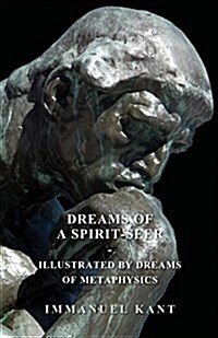 Dreams Of A Spirit-Seer - Illustrated By Dreams Of Metaphysics (Paperback)