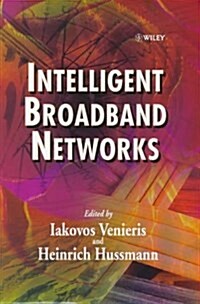 Intelligent Broadband Networks (Hardcover)