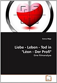 Liebe - Leben - Tod in L?n - Der Profi (Paperback)