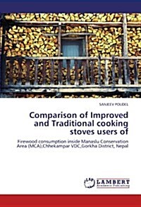 Comparison of Improved and Traditional Cooking Stoves Users of (Paperback)