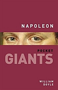 Napoleon Bonaparte: Pocket Giants (Paperback)