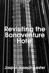 Revisiting the Bonaventure Hotel (Paperback, 2 Revised edition)