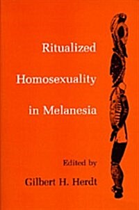 Ritualized Homosexuality in Melanesia (Paperback)