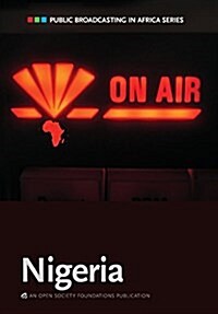 Public Broadcasting in Africa Series: Nigeria (Paperback)
